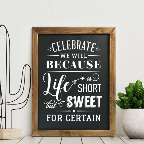 Celebrate Life Printable
